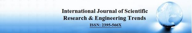 International Journal of Scientific Research and Engineering Trends